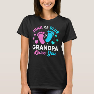 Tee Gender Reveal Baby Pink Or Blue Grandpa Loves 