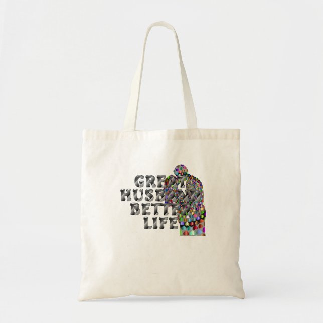TEE Great Husband Better Life Tote Bag (Front)