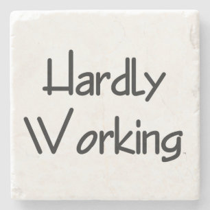 TEE Hardly Working Stone Coaster