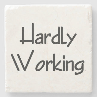 TEE Hardly Working Stone Coaster