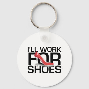 TEE I Work For Shoes Key Ring