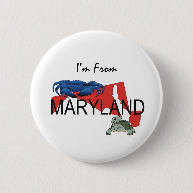 TEE I'm From Maryland 6 Cm Round Badge (Front)