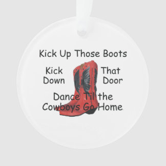 TEE Kick Up Those Boots Ornament