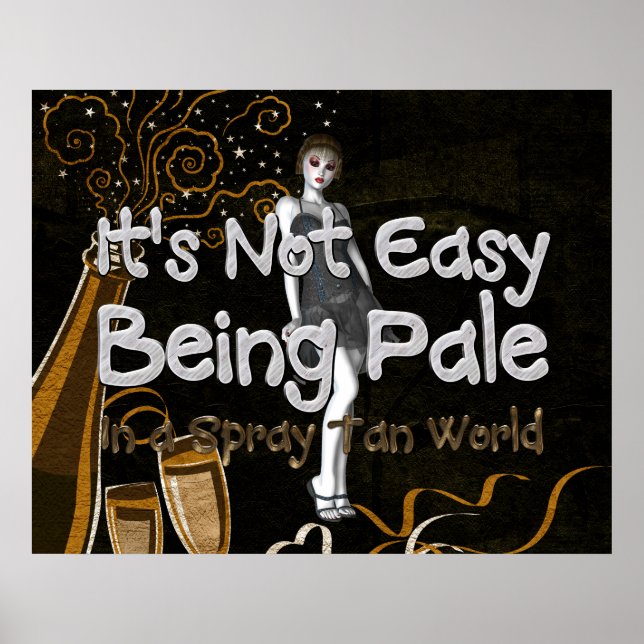 TEE Not Easy Being Pale Poster (Front)