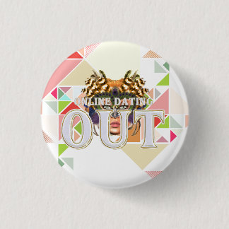 TEE Online Dating Out 3 Cm Round Badge