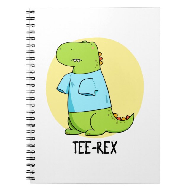 Tee Rex Funny TShirt TRex Dinosaur Pun Notebook (Front)
