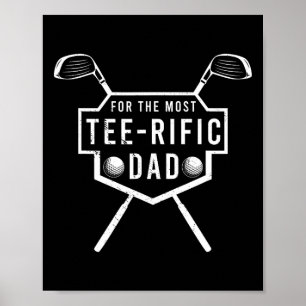 Tee-rific Dad Funny Golf Lover And Father’s Day  Poster