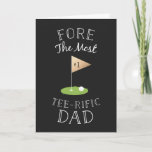 Tee-rific Father's Day Card<br><div class="desc">Modern Father's Day card design by Shelby Allison that says "Fore the most tee-rific dad."</div>