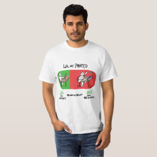 Tee-shirt not to make some too much with work! T-Shirt