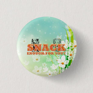 TEE Snack Enough 3 Cm Round Badge