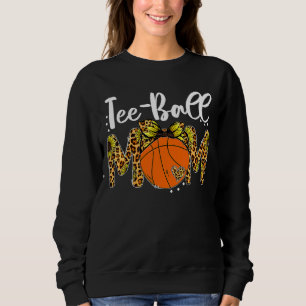 Teeball Leopard Mum Basketball Mum Mother's Day 20 Sweatshirt