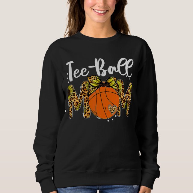 Teeball Leopard Mum Basketball Mum Mother's Day 20 Sweatshirt (Front)