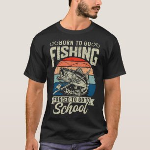Teen Boys Fishing Shirt Forced To Go To School Byb
