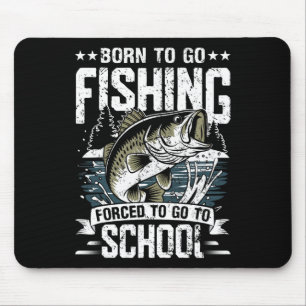 Teen Boys Fishing Shirt Forced To Go To School Byb Mouse Pad