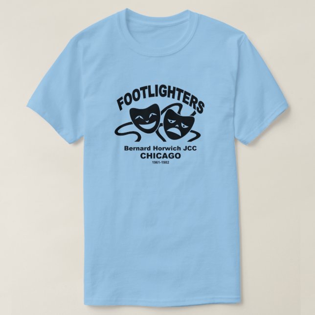 Teen Footlighters, Bernard Horwich JCC, Chicago T-Shirt (Design Front)