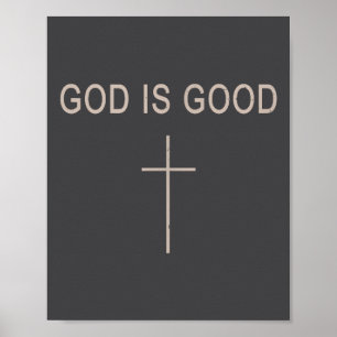 Teen Girl God Is Good Cross Jesus Minimalist Chris Poster