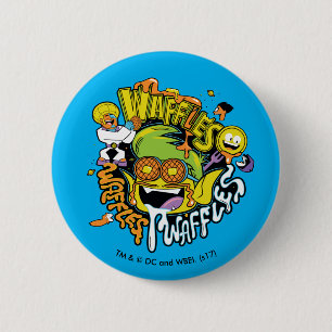 Teen Titans Go! Beast Boy Waffles 6 Cm Round Badge
