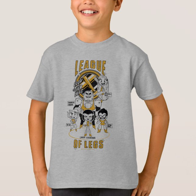 Teen Titans Go! | League of Legs T-Shirt (Front)