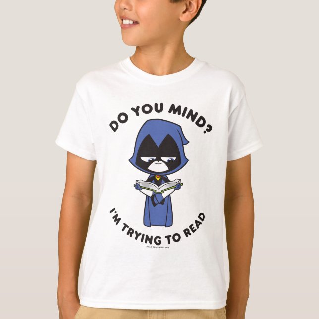 Teen Titans Go! | Raven "I'm Trying To Read" T-Shirt (Front)