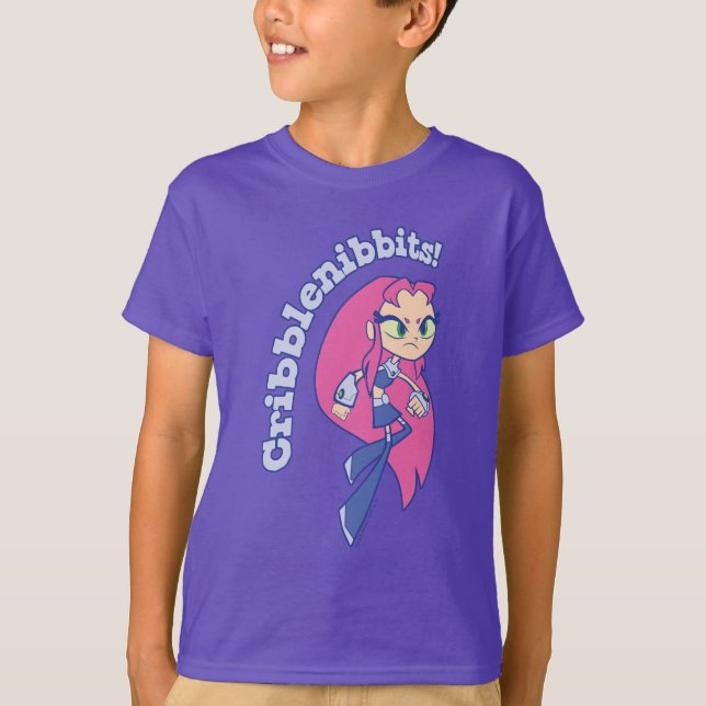 Teen Titans Go! | Starfire "Cribblenibbits!" T-Shirt (Front)