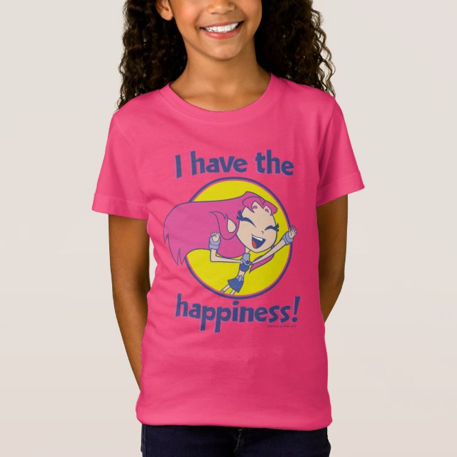Teen Titans Go! | Starfire "I Have The Happiness" T-Shirt (Front)
