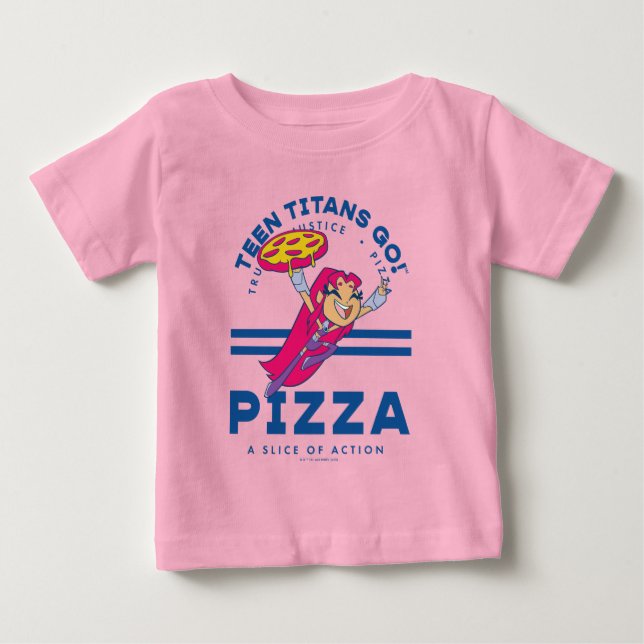 Teen Titans Go! Starfire "Truth Justice Pizza" Baby T-Shirt (Front)