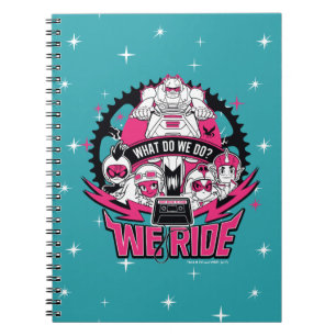 Teen Titans Go!   "We Ride" Retro Moto Graphic Spiral Notebook
