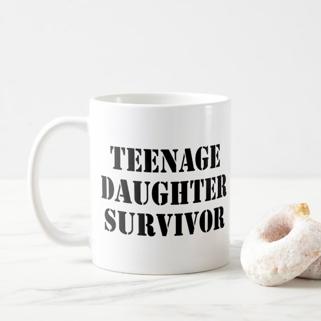 Teenage Daughter Survivor Coffee Mug (With Donut)