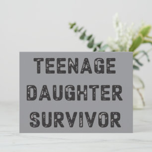 Teenage Daughter Survivor Funny Father's Day Humou Invitation