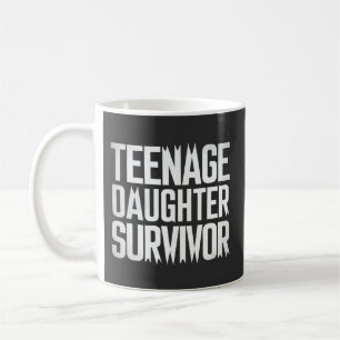 Teenage Daughter Survivor Funny Mum Dad Parenting Coffee Mug