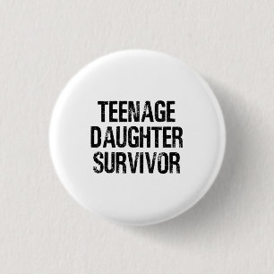 Teenage Daughter Survivor Funny Vintage 3 Cm Round Badge