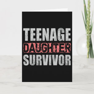 Teenage Daughter Survivor Parents Quote Fathers Da Card