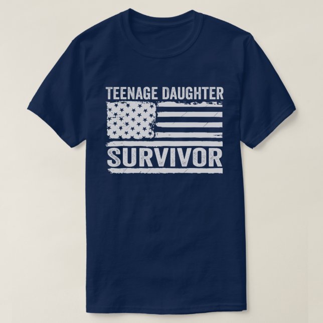 Teenage Daughter Survivor T-Shirt (Design Front)