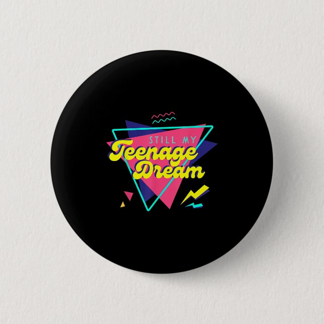 Teenage Dream  6 Cm Round Badge (Front)