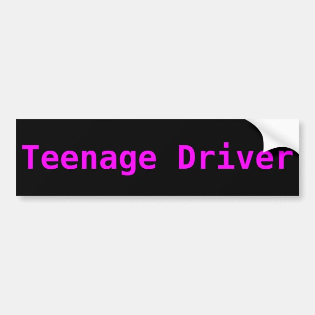 teenage driver bumper sticker (Front)