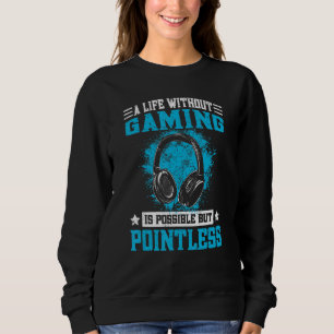 Teenage Gamer Saying  Boys Video Games & Gaming 5 Sweatshirt
