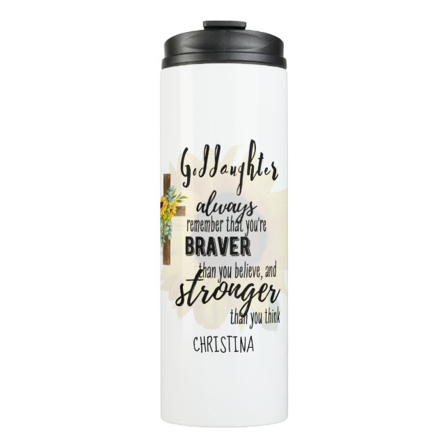 Teenage GODDAUGHTER Motivational Quote Sunflowers Thermal Tumbler (Front)