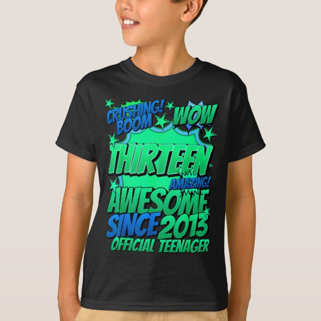 Teenager 13 Year Old For Boys 13 Year Old Boy  T-Shirt (Front)