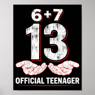 Teenager 13th Birthday 67 13 Year Old Boys Girls Poster