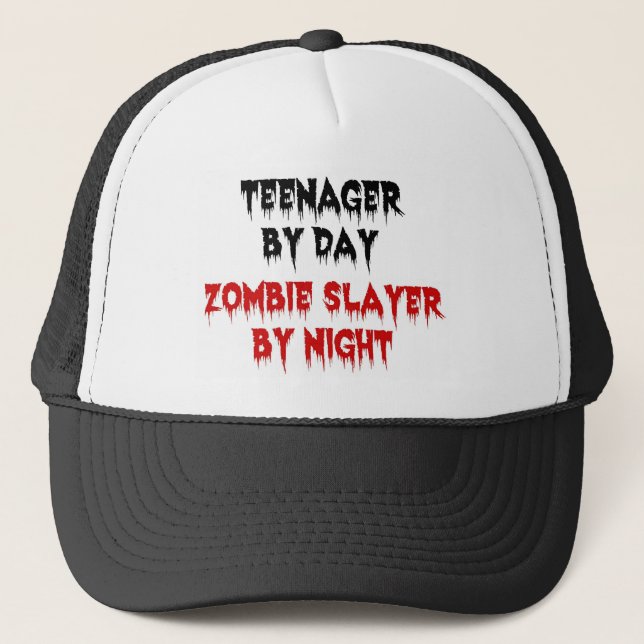 Teenager by Day Zombie Slayer by Night Trucker Hat (Front)