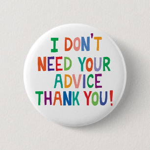 Teenager growing up individual independent 6 cm round badge