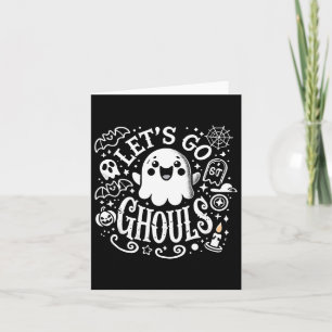 Tees Halloween Lets Go Ghouls Ghost Toddler Women  Card