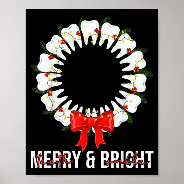 Teeth Smile Be Merry And Bright Dental Dentist Chr Poster (Front)