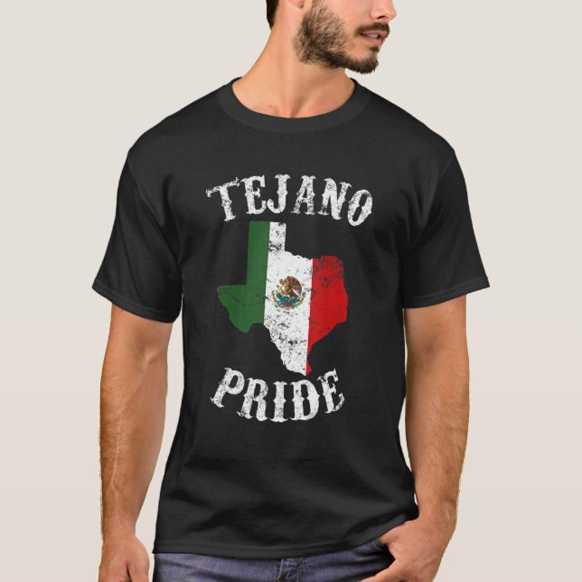 Tejano Pride Mexican American Texan Hispanic Herit T-Shirt (Front)