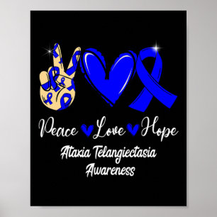 Telangiectasia Awareness Peace Love Hope Blue Ribb Poster