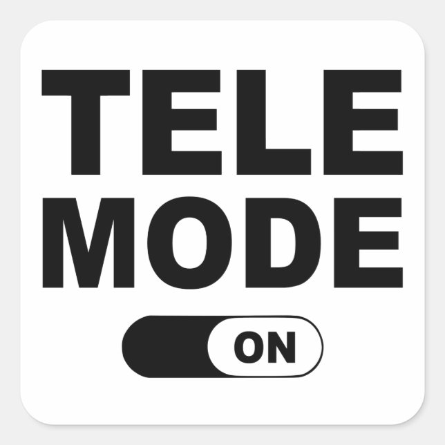 Tele Mode On Square Sticker (Front)