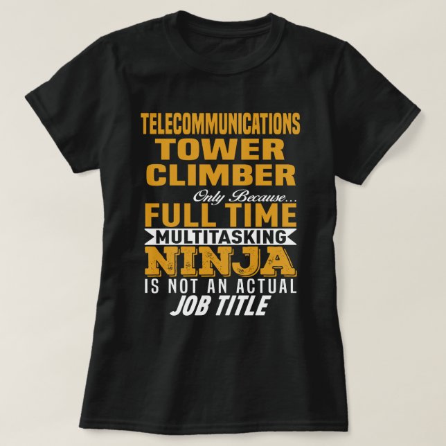 Telecommunications Tower Climber T-Shirt (Design Front)