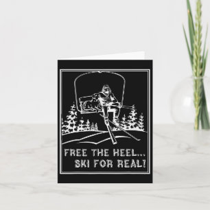 Telemark Skiing Shirt Free The Heel Ski For Real  Card