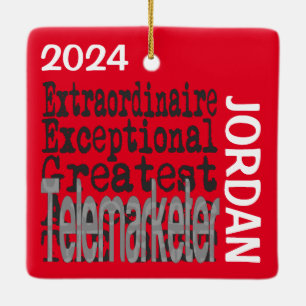 Telemarketer Extraordinaire CUSTOM Ceramic Ornament