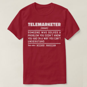 Telemarketer Noun Definition Sales Representative T-Shirt